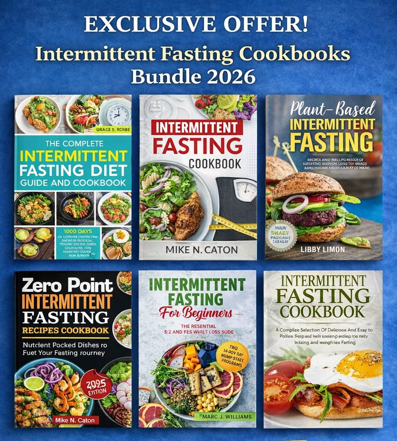 INTERMITTENT FASTING COOKING BUNDLE 2026 — EXCLUSIVE OFFER FOR BEGINNERS!!!