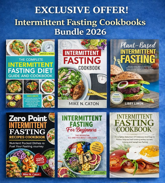 INTERMITTENT FASTING COOKING BUNDLE 2026 — EXCLUSIVE OFFER FOR BEGINNERS!!!